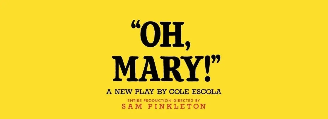 Tickets to 'Oh, Mary!' on Broadway