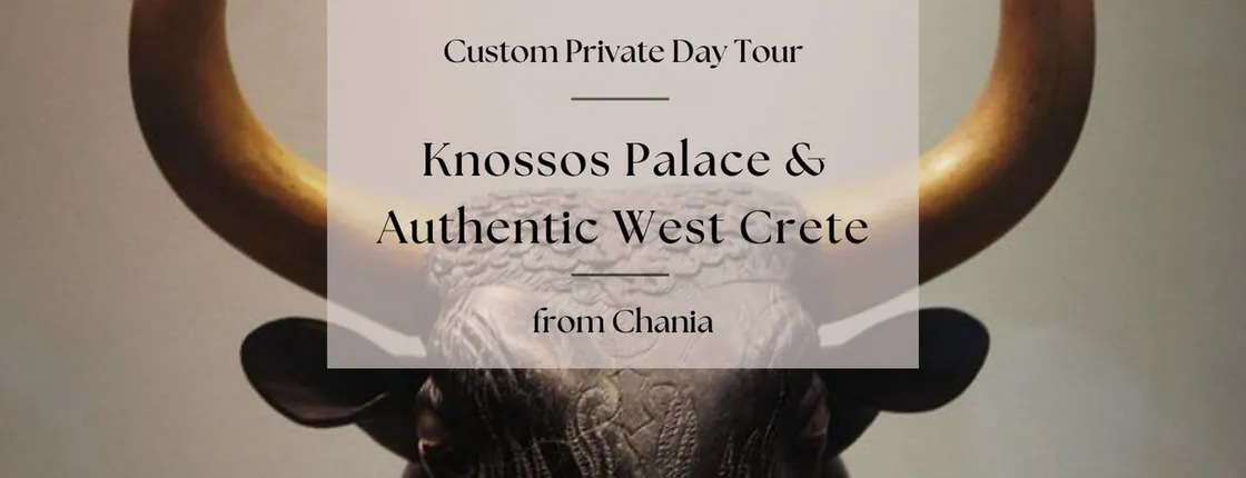 Private tour of Knossos Palace and Cretan villages from Chania