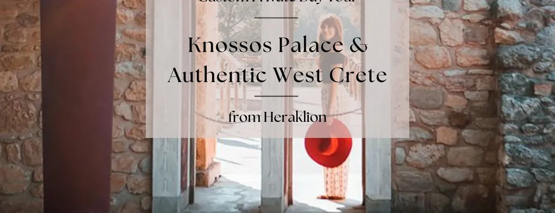 Private tour of Knossos Palace and Cretan villages from Heraklion