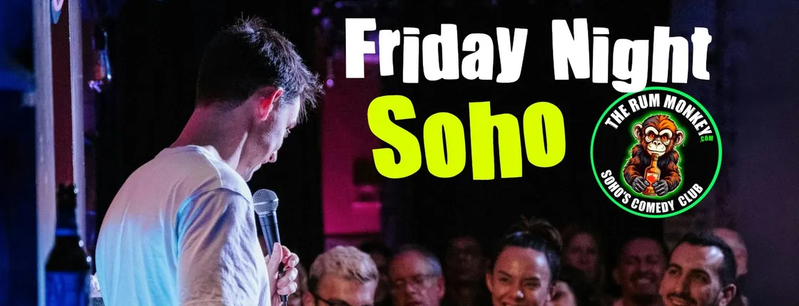 Friday night stand-up live in central Soho