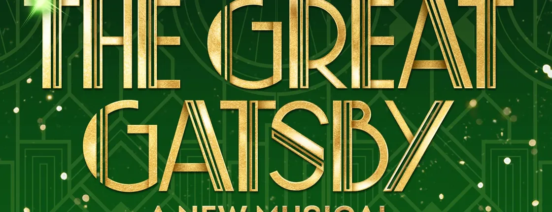 The Great Gatsby A New Musical on Broadway