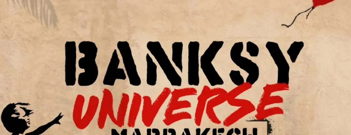 Banksy Universe in Marrakech