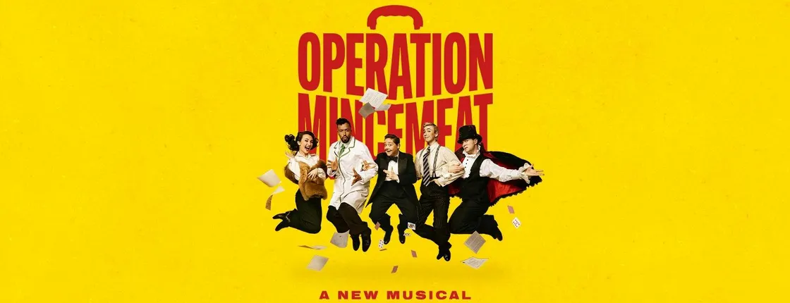 Broadway tickets to Operation Mincemeat: A New Musical