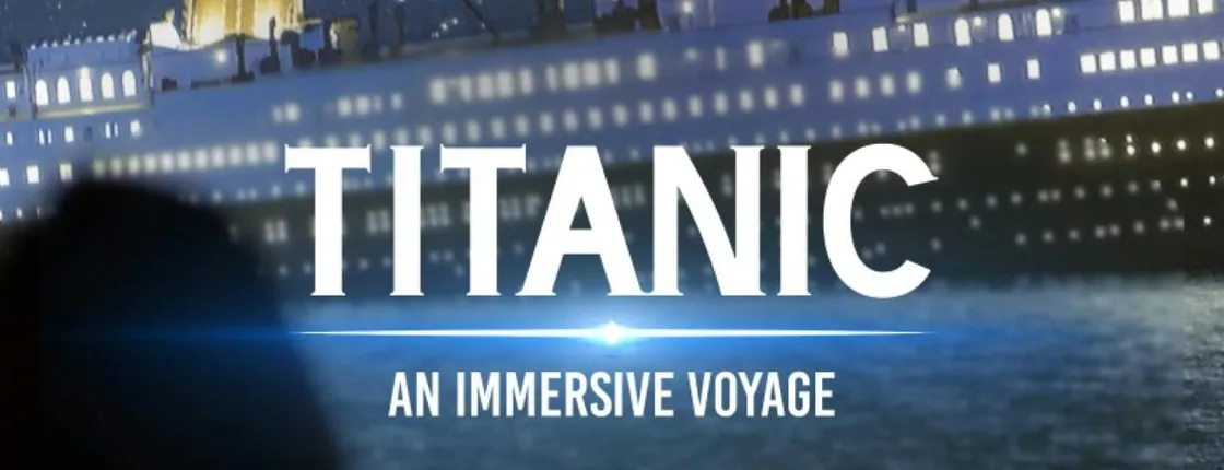 Tickets for Titanic: an immersive voyage