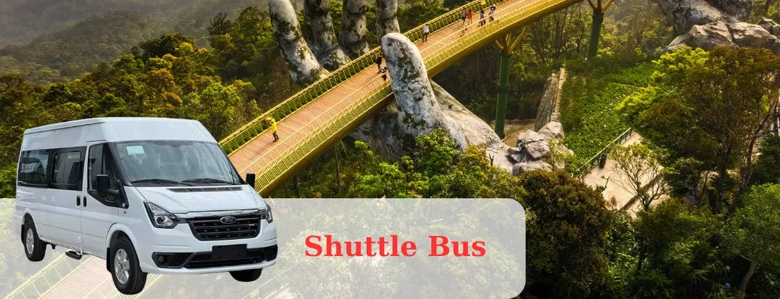 Shuttle Bus Hoi An to Golden Bridge-Ba Na Hills